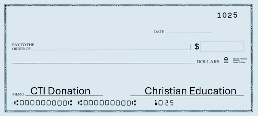 Sample check made out for a CTI Donation toward Christian Education