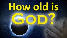 How Old Is God?